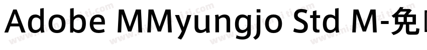 Adobe MMyungjo Std M字体转换